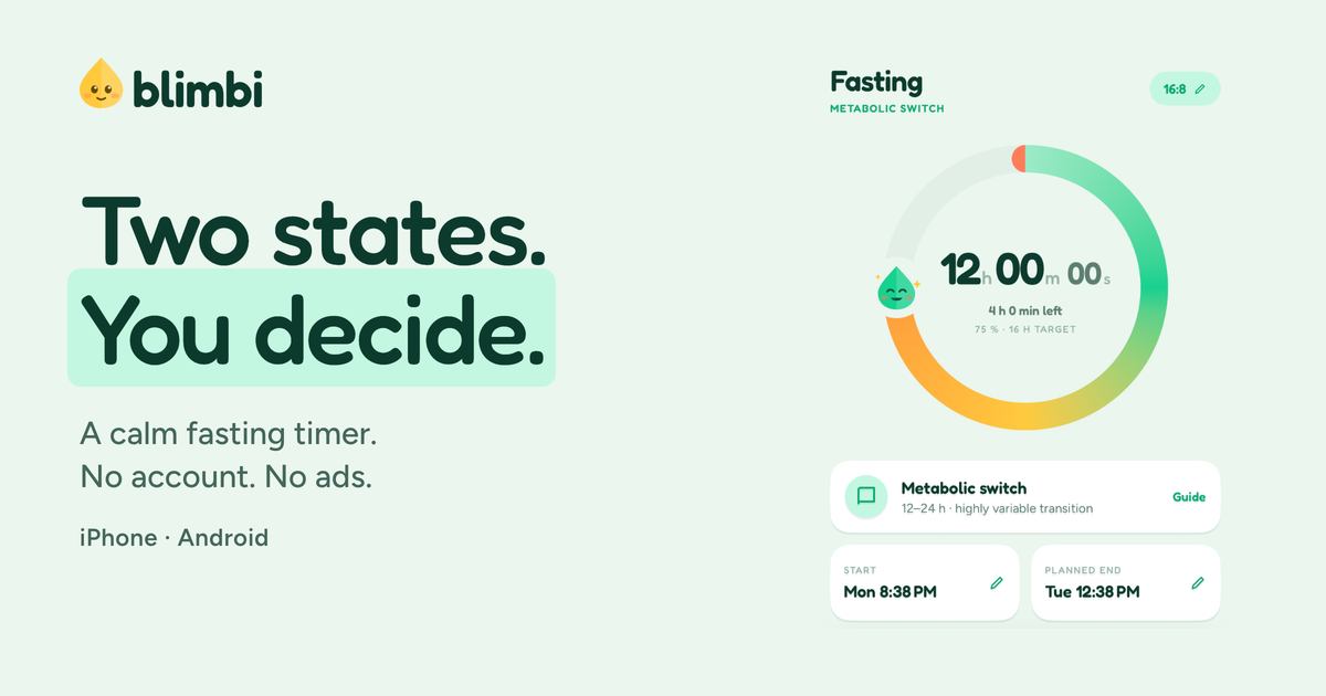 Blimbi - an intermittent fasting timer with two states (Fasting / Eating), no account, no ads. iOS +